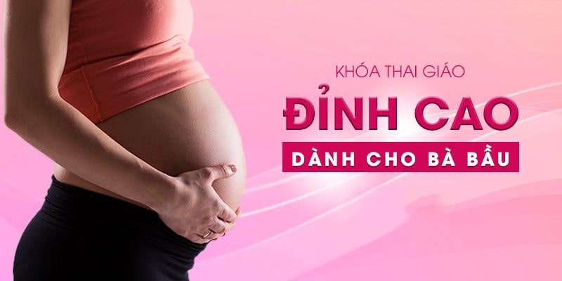 khoa-hoc-thai-giao-tai-me-bau-xu-nghe-7
